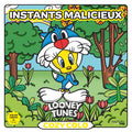Instants Malicieux: Looney Tunes